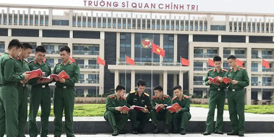 Top 28 trường sĩ quan chính trị tuyển sinh 2022 2022